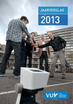 Jaarverslag VU 2013 - Vrije Universiteit Amsterdam