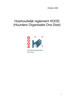 Huishoudelijk reglement HOOD - Huurdersorganisatie Ons Doel
