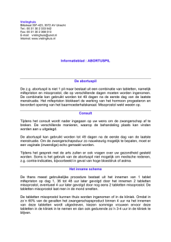 Informatieblad : ABORTUSPIL De abortuspil De z.g. abortuspil is