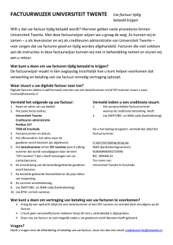 FACTUURWIJZER UNIVERSITEIT TWENTE Uw factuur tijdig