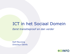 ICT in het Sociaal Domein Eerst transitieproof en dan verder