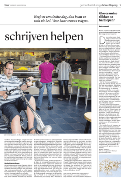 Heeft ze een slechte dag, dan komt ze toch uit bed. Voor haar