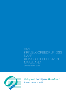 Jaarverslag 2013 - Kringloopbedrijf Oss