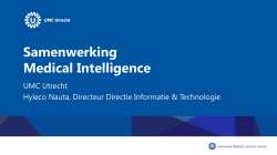 Hyleco Nauta (UMC Utrecht) Samenwerking Medical Intelligence