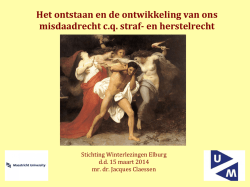 Het ontstaan en de ontwikkeling van ons misdaadrecht c.q. straf