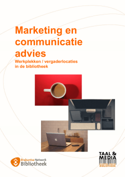 Marketing en communicatie Advies. Werkplekken/ vergaderlocaties