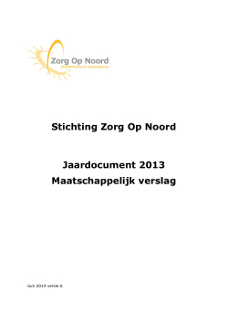 Jaarverslag 2013 St. Zorg op Noord