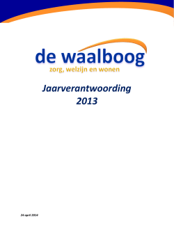 Jaarverantwoording 2013 - Stichting De Waalboog