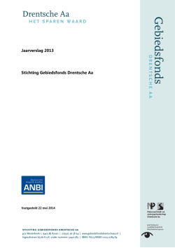 Jaarverslag 2013 SGFDA - Gebiedsfonds Drentsche Aa