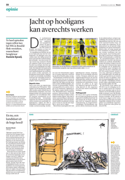 Jacht op hooligans kan averechts werken