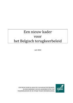 Een nieuw kader voor het Belgisch terugkeerbeleid?