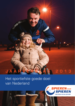 Jaarverslag 2013 Spieren voor Spieren