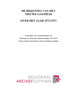 rekening gasthuis 1572-1573 - Regionaal Archief Zutphen