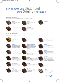 een gamma van uitsluitend pure Origine-chocolade
