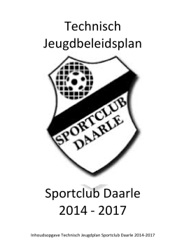 Technisch Jeugdbeleidsplan Sportclub Daarle 2014