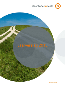 Jaarverslag 2013 - Slachtoffer in Beeld