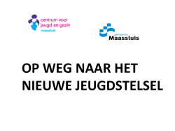 OP WEG NAAR HET NIEUWE JEUGDSTELSEL