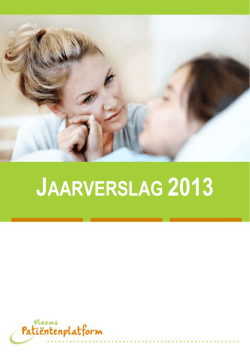 JAARVERSLAG 2013 - Vlaams Patiëntenplatform