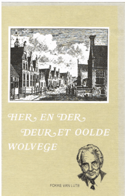 Her en der deur et oolde Wolvege (1)