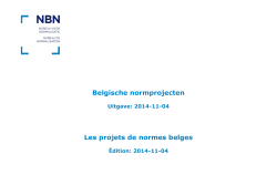 Belgische normprojecten Les projets de normes belges