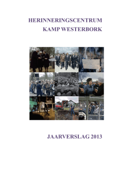 Jaarverslag 2013 - Herinneringscentrum Kamp Westerbork