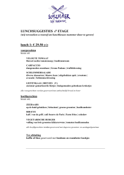 LUNCHSUGGESTIES 1E ETAGE lunch 1: € 29.50 p/p