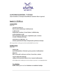 LUNCHSUGGESTIES 1E ETAGE lunch 1: &euro; 29.50 p/p