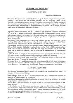 historiek 1999-2014 - Koninklijke Atletiek Club Duffel