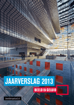 Jaarverslag 2013 - Beeld en Geluid