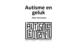 Download hier de presentatie Autisme, levenskwaliteit en geluk