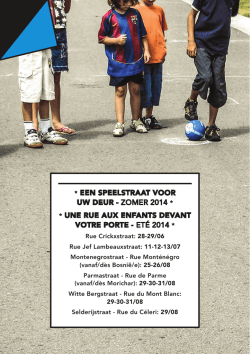 EEn spEElstraat voor uw dEur - Zomer 2014 unE ruE aux Enfants