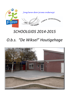 SCHOOLGIDS 2014-2015 O.b.s. “De Wiksel” Houtigehage