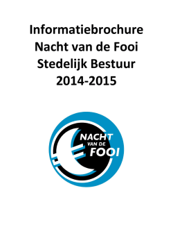 Informatiebrochure Nacht van de Fooi Stedelijk Bestuur 2014-2015