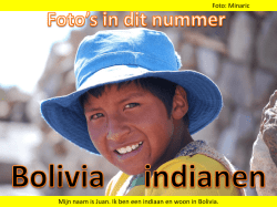 Mijn naam is Juan. Ik ben een indiaan en woon in
