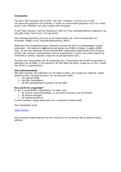 Introductie Fijn dat u deze enquete wilt invullen. Het kost u