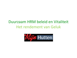 Duurzaam HRM beleid en Vitaliteit Het rendement van Geluk