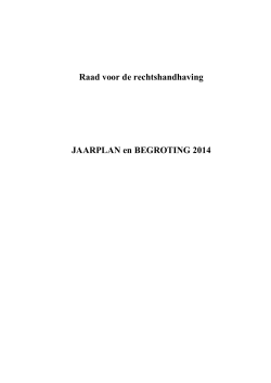 Raad voor de rechtshandhaving JAARPLAN en BEGROTING 2014