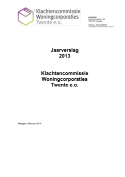 Jaarverslag 2013 Klachtencommissie Woningcorporaties Twente e.o.