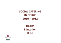 SOCIAL CATERING IN BELGIË 2010 – 2012 Health
