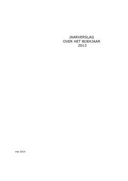 JAARVERSLAG OVER HET BOEKJAAR 2013