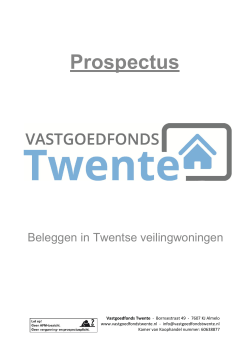 Onze Prospectus - Vastgoedfonds Twente