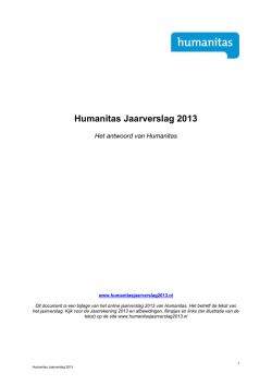 Jaarverslag Humanitas 2013 - Humanitas Jaarverslag 2013