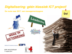 Digitalisering: géén klassiek ICT project! Digitalisering
