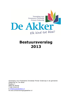 Bestuursverslag 2013 - Schoolvereniging de Akker