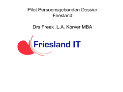 Pilot Persoonsgebonden Dossier Friesland Drs Freek .L.A. Korver