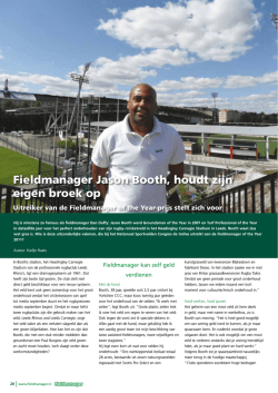 Fieldmanager Jason Booth, houdt zijn eigen broek op