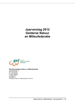 Jaarverslag 2012 Gelderse Natuur en Milieufederatie