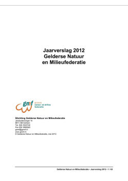 Jaarverslag 2012 Gelderse Natuur en Milieufederatie