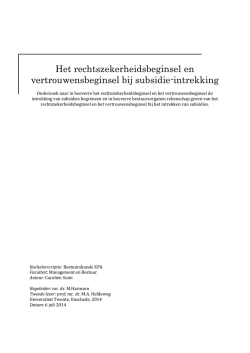 Het rechtszekerheidsbeginsel en vertrouwensbeginsel bij subsidie