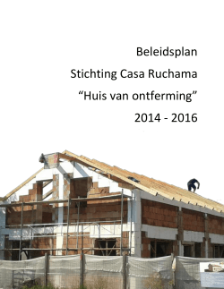 Beleidsplan Stichting Casa Ruchama “Huis van ontferming” 2014